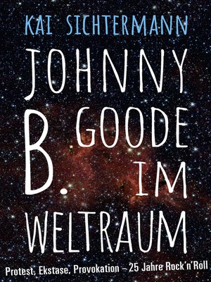 cover image of Johnny B. Goode im Weltraum